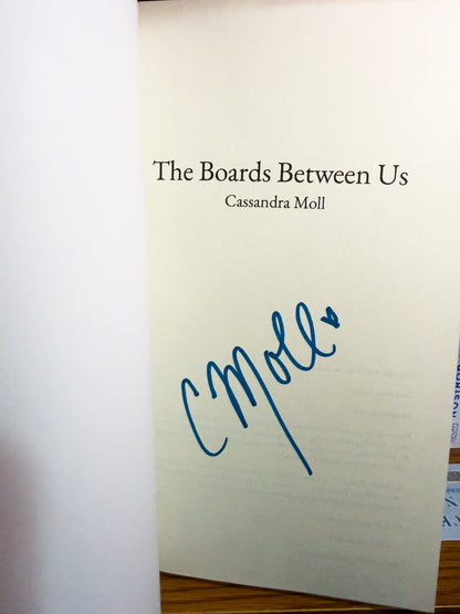 The boards between us + signed