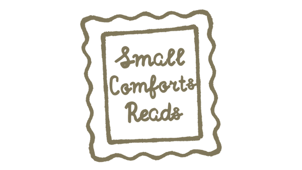 Small comforts reads